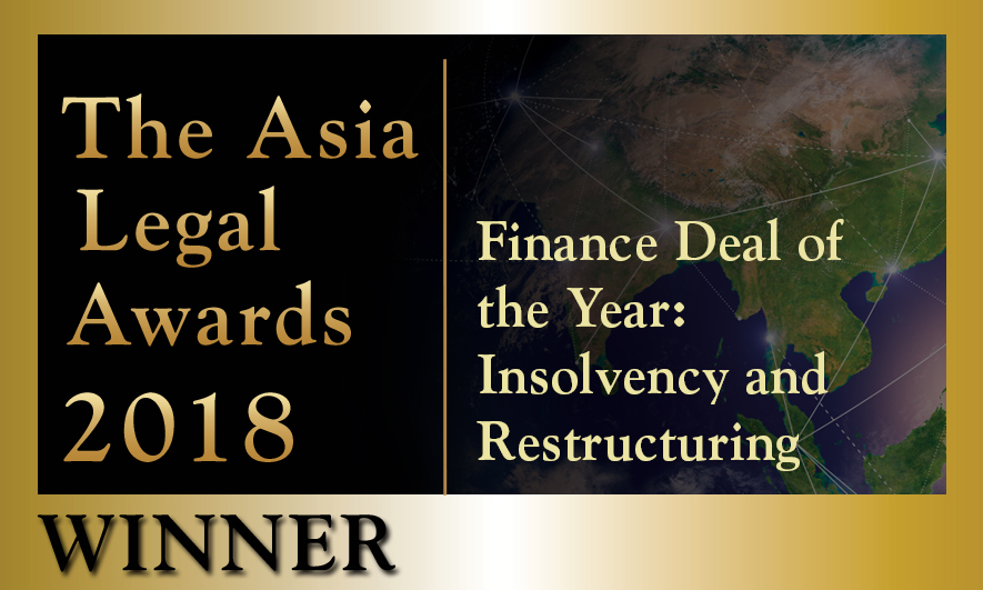 The Asia Legal Awards 2018: Finance Deal of the Year: Insolvency and Restructuring